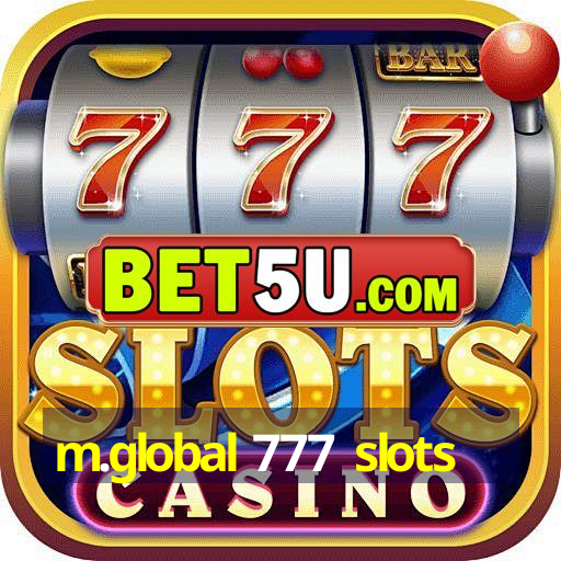 m.global 777 slots